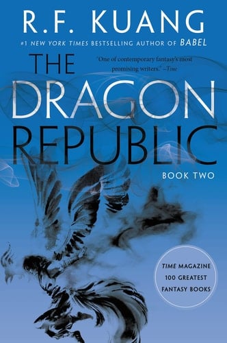 The Dragon Republic (The Poppy War, 2) - R. F Kuang • 2020