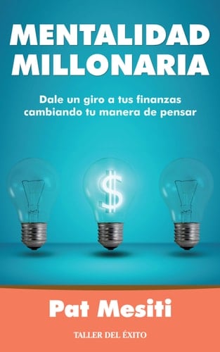 Mentalidad millonaria - Pat Mesiti • 2013