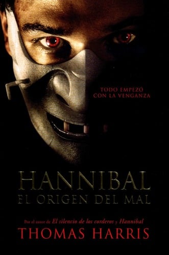 Hannibal: El Origen Del Mal - Thomas Harris