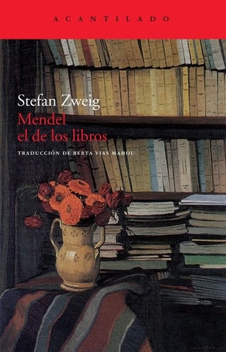 Mendel el de los libros - Stefan Zweig • 2009