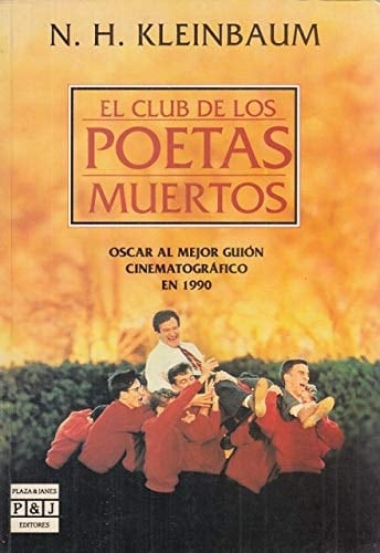 El Club de los Poetas Muertos - Nancy H. Kleinbaum