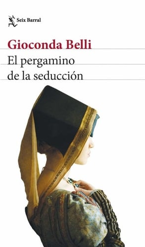 El pergamino de la seducción - Gioconda Belli • 2022