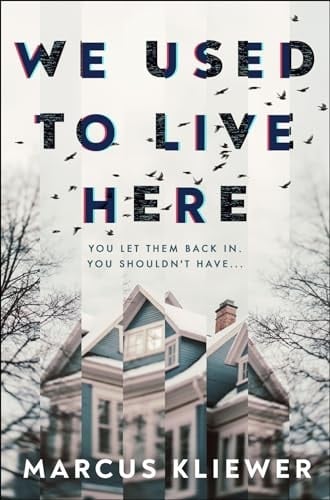 We Used To Live Here - Marcus Kliewer • 2024
