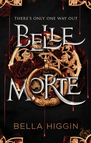 Belle Morte (Belle Morte series, 1) - Bella Higgin • 2022