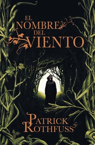 Crónica del asesino de reyes:El nombre del viento - Patrick Rothfuss • 2011