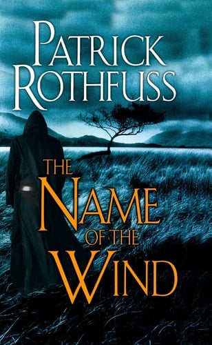 The Name of the Wind - Patrick Rothfuss • 2008