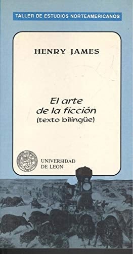 El arte de la ficción - Henry James • 1992