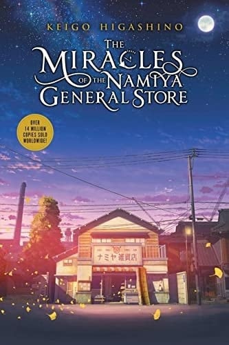 The Miracles of the Namiya General Store - KEIGO HIGASHINO • 2021