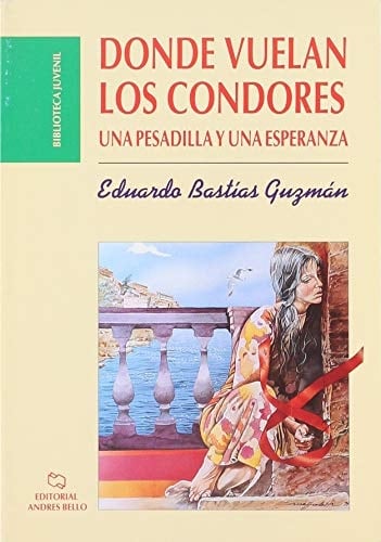 Donde Vuelan Los Condores - 2000