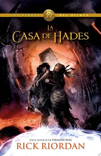 La casa de Hades / The House of Hades (Spanish Edition) - Rick Riordan • 2014