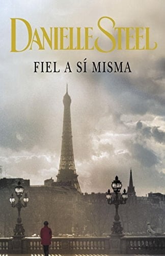 Fiel a sí misma - Danielle Steel • 2010