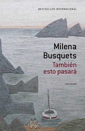 También esto pasará / This Too Shall Pass (A Vintage Español Original) (Spanish Edition) - Milena Busquets • 2015