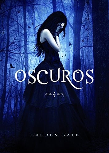 Oscuros - LAUREN KATE • 2010