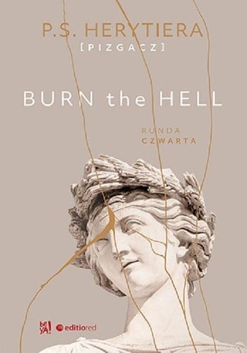 Burn the Hell. Runda czwarta - Katarzyna Barlińska · 2022