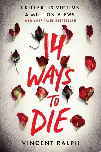 14 Ways To Die - Vincent Ralph • 2021