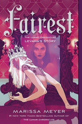 Fairest (The Lunar Chronicles) - Marissa Meyer • 2020