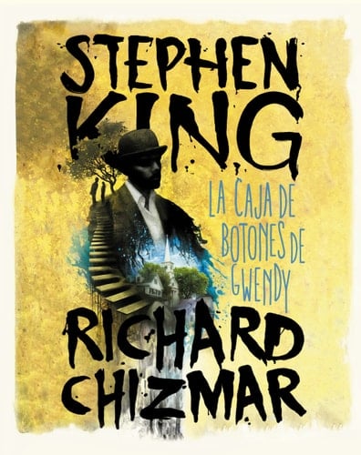 La caja de botones de Gwendy / Gwendy’s Button Box (Trilogía la caja de botones de Gwendy) (Spanish Edition) - Stephen King • 2022