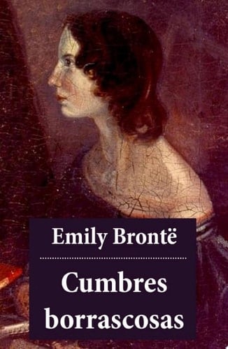 Cumbres Borrascosas - Emily Brontë · 2013