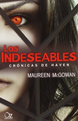 Los indeseables: Crónicas de Haven (Spanish Edition) - Maureen McGowan • 2013