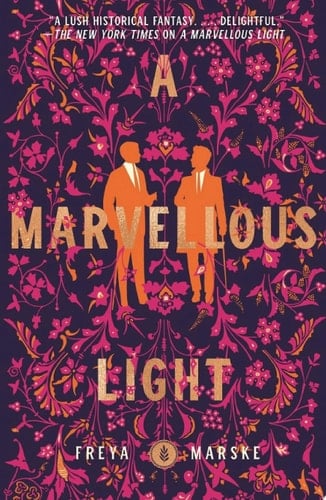 A Marvellous Light - Freya Marske • 2021