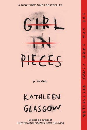 Girl in Pieces - Kathleen Glasgow · 2016