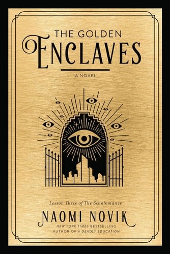 The Golden Enclaves - Naomi Novik • 2022