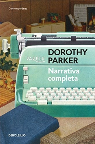 NARRATIVA COMPLETA - DOROTHY PARKER • 2015