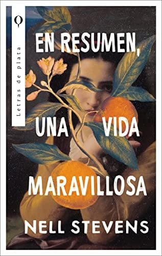 En resumen, una vida maravillosa - NELL STEVENS • 2023