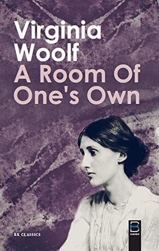 A Room Of One''s Own - VRIGINIA WOOLF • 2023