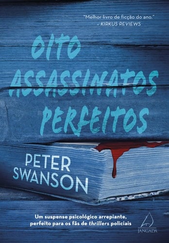 Oito assassinatos perfeitos: Um suspense psicológico arrepiante, perfeito para os fãs de thrillers policiais - _ • 2022