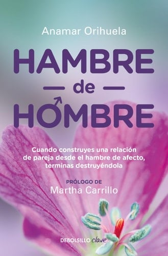 Hambre de hombre / (Spanish Edition) - Anamar Orihuela · 2023