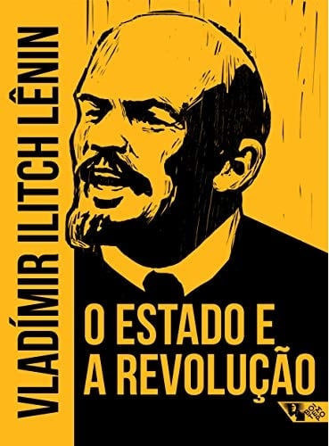 O Estado e a revolução  - Vladímir Ilitch Lênin · 2021