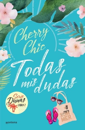 Todas mis dudas (Dunas 2) - Cherry Chic · 2021