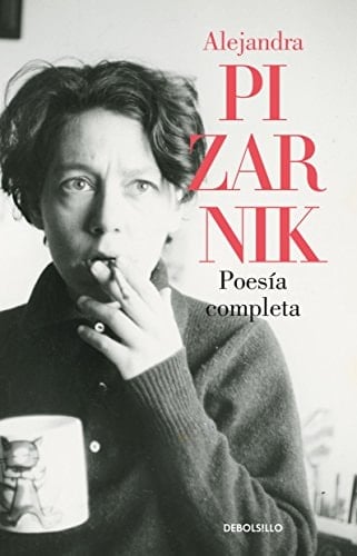 Poesía completa - Alejandra Pizarnik • 2014