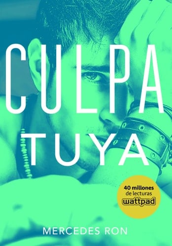 CULPA TUYA (CULPABLES 2) - Ron,Mercedes • 2018