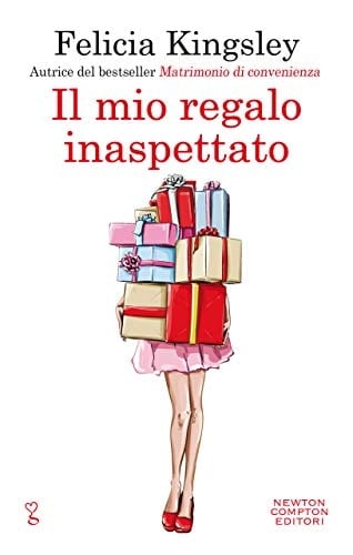 Il mio regalo inaspettato (Italian Edition) - Felicia Kingsley • 2020