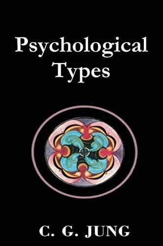 Psychological Types - C. G. Jung • 2019