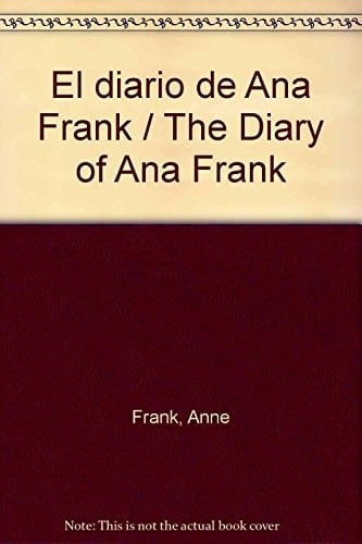 El diario de Ana Frank / The Diary of Ana Frank - Anne Frank • 2014