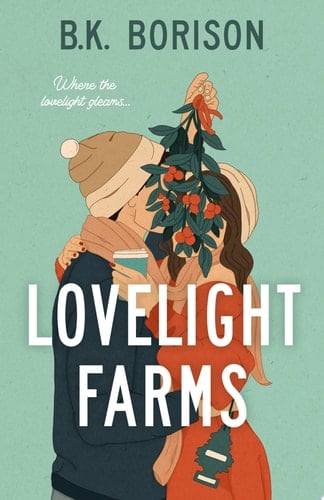 Lovelight Farms - B.K. Borison • 2023