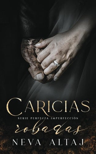 caricias robadas: mafia romance: 5 - Neva Altaj • 2024