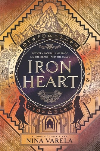 Iron Heart (Crier's War, 2) - Nina Varela • 2021