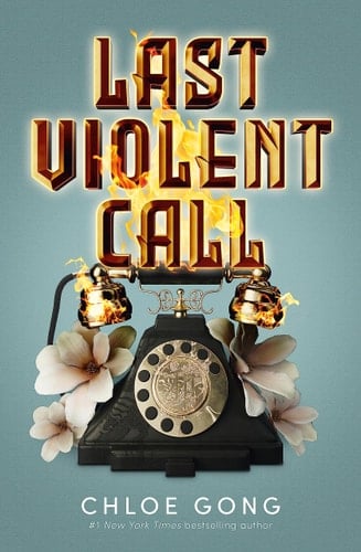 Last Violent Call - Chloe Gong • 2023