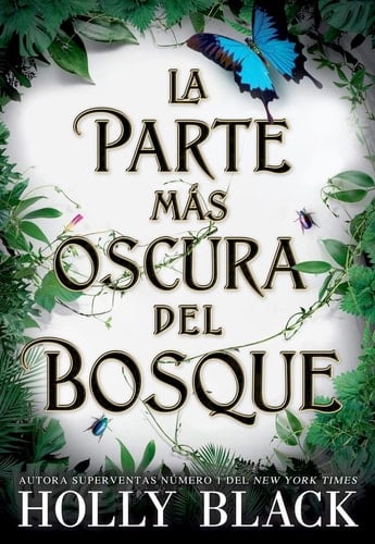 La parte más oscura del bosque - Holly Black • 2023