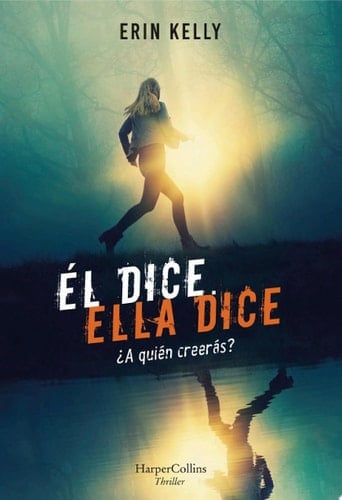 Él dice. Ella dice - Erin Kelly • 2019