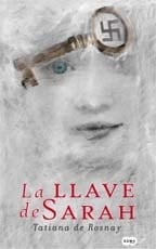 La Llave De Sarah - Tatiana de Rosnay • 2008
