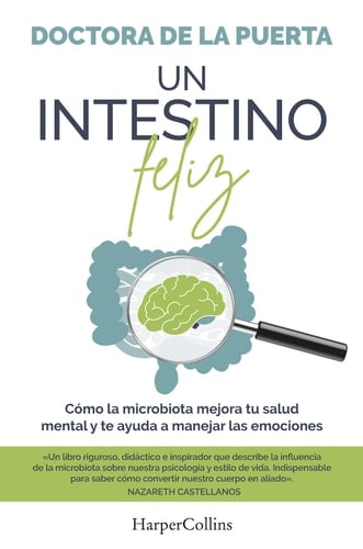 Un intestino feliz (Spanish Edition) - Doctora De la Puerta • 2023