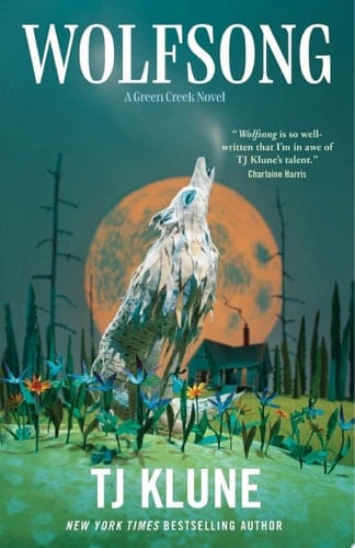 Wolfsong (Green Creek Book 1) - TJ Klune • 2016