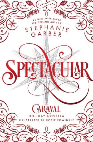 Spectacular - Stephanie Garber • 2024