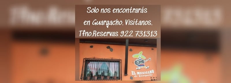 EL MEXICANO DE GUARGACHO - Mexican