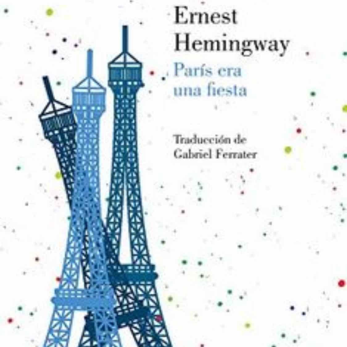 París era una fiesta - Ernest Hemingway · 2020